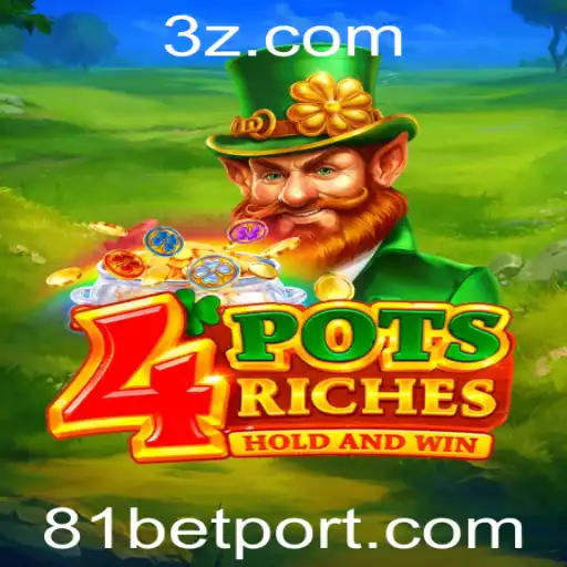 Descubra o Mundo Empolgante de 4potsriches com 81bet